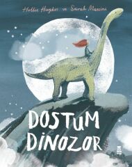 Dostum Dinozor HOLLİE HUGHES