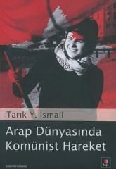 Arap Dünyasında Komünist Hareket TARIK Y. İSMAİL