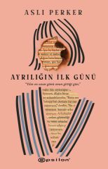 Ayrılığın İlk Günü ASLI PERKER