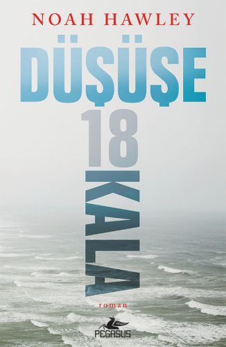 Düşüşe 18 Kala NOAH HAWLEY