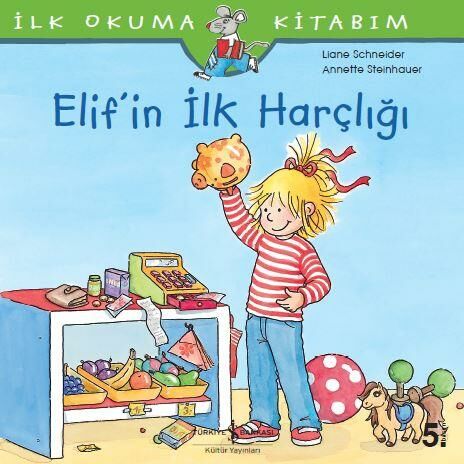 Elif’in İlk Harçlığı Liane Schneider