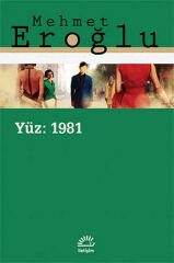 Yüz 1981 MEHMET EROĞLU