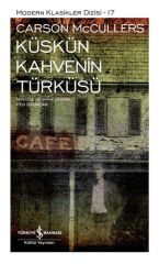 Küskün Kahvenin Türküsü - Sert Kapak CARSON McCULLERS