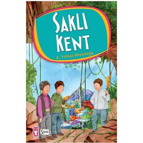 Saklı Kent AHMET YILMAZ BOYUNAĞA