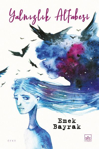 Yalnızlık Alfabesi EMEK BAYRAK
