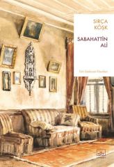 Sırça Köşk SABAHATTİN ALİ