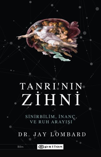 Tanrı'nın Zihni Sinirbilim, İnanç ve Ruh Arayışı JAY LOMBARD