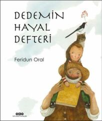 Dedemin Hayal Defteri FERİDUN ORAL