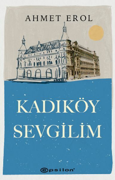 Kadıköy Sevgilim AHMET EROL