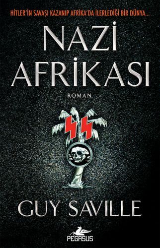 Nazi Afrikası GUY SAVİLLE