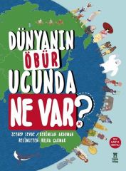 Dünyanın Öbür Ucunda Ne Var Ciltli KERİMCAN AKDUMAN, ZEYNEP SEVDE