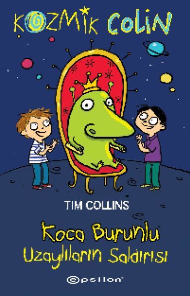 Kozmik Colin Koca Burunlu Uzaylıların Saldırısı TİM COLLİNS
