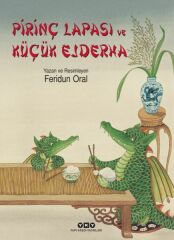 Pirinç Lapası ve Küçük Ejderha FERİDUN ORAL