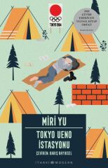 Tokyo Ueno İstasyonu MİRİ YU