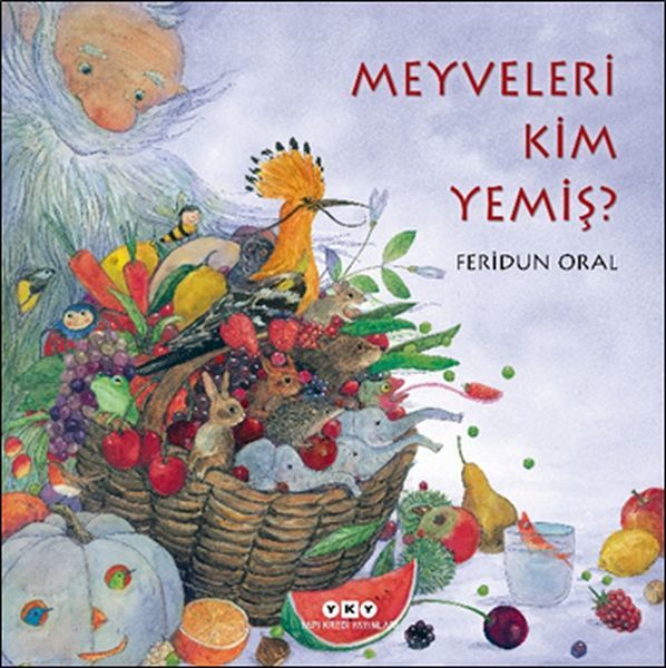 Meyveleri Kim Yemiş FERİDUN ORAL