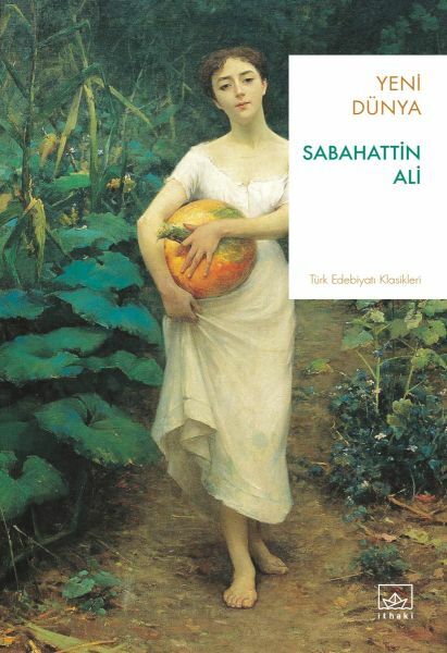 Yeni Dünya SABAHATTİN ALİ