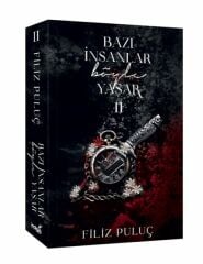 Bazı İnsanlar Böyle Yaşar 2 FİLİZ PULUÇ
