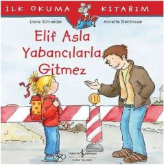Elif Asla Yabancılarla Gitmez Liane Schneider