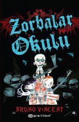 Zorbalar Okulu BRUNO VİNCENT