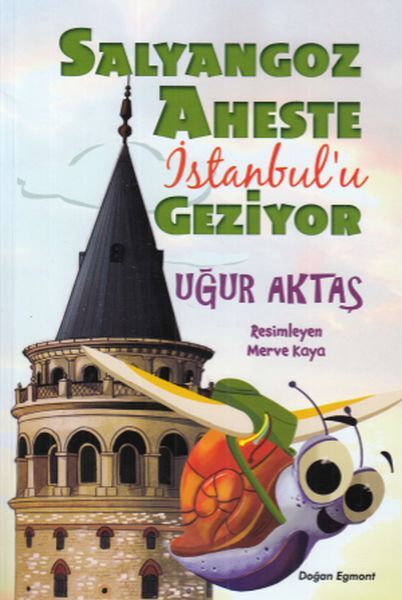 Salyangoz Aheste İstanbul'U Geziyor UĞUR AKTAŞ