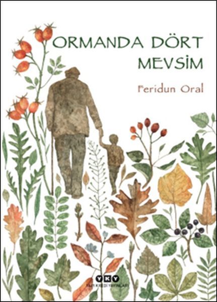 Ormanda Dört Mevsim FERİDUN ORAL