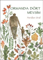 Ormanda Dört Mevsim FERİDUN ORAL