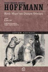 Kedi Murr'un Dünya Görüşü ERNST THEODOR AMADEUS HOFFMANN
