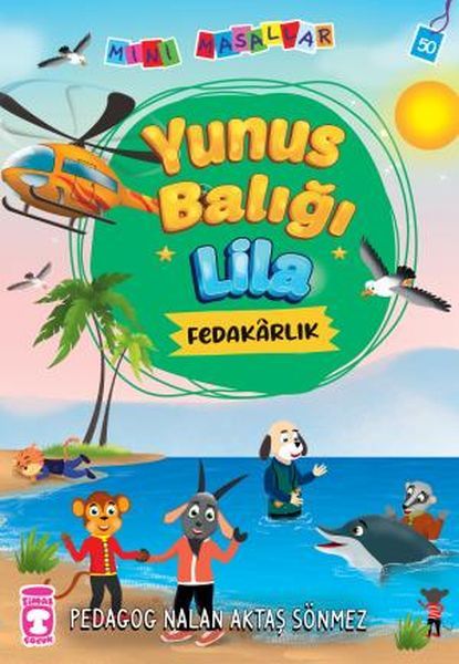 Yunus Balığı Lila - Mini Masallar 5 NALAN AKTAŞ SÖNMEZ