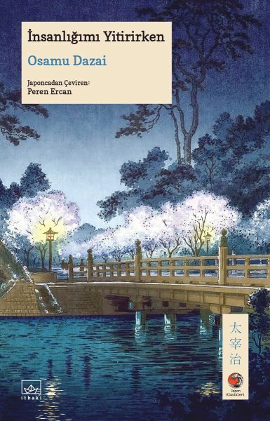 İnsanlığımı Yitirirken Japon Klasikleri OSAMU DAZAİ