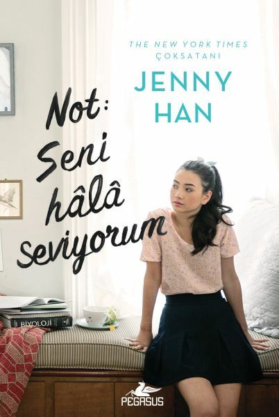 Not Seni Hala Seviyorum Ciltli JENNY HAN