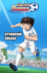 Captain Tsubasa Efsanenin Doğuşu YOİÇİ TAKAHAŞİ