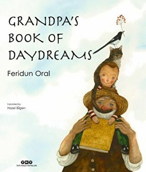 Grandpa's Book Of Day Dreams FERİDUN ORAL