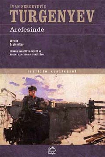Arefesinde IVAN SERGEYEVİÇ TURGENYEV