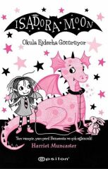 Isadora Moon Okula Ejderha Götürüyor HARRİET MUNCASTER