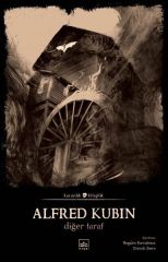 Diğer Taraf ALFRED KUBİN