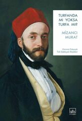 Turfanda mı Yoksa Turfa mı MİZANCI MURAT