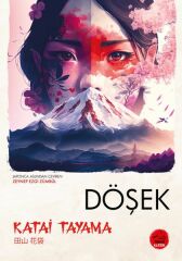Döşek Japon Klasikleri KATAİ TAYAMA