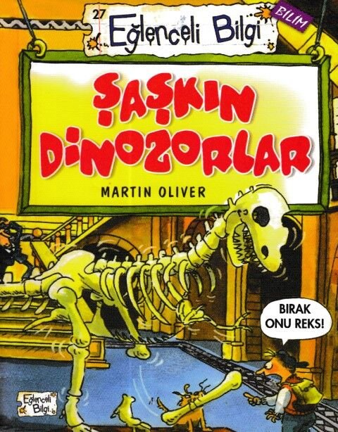 Şaşkın Dinozorlar MARTİN OLİVER