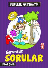 Sorunsuz Sorular - Popüler Matematik SİBEL ÇELİK