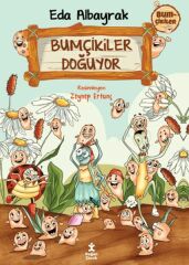 Bumçikiler 1: Bumçikiler Doğuyor EDA ALBAYRAK