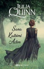 Sana Kalbimi Açtım JULİA QUİNN