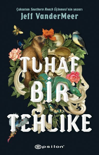 Tuhaf Bir Tehlike JEFF VANDERMEER