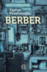 Berber TAYFUN PİRSELİMOĞLU