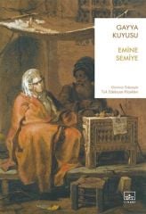 Gayya Kuyusu EMİNE SEMİYE