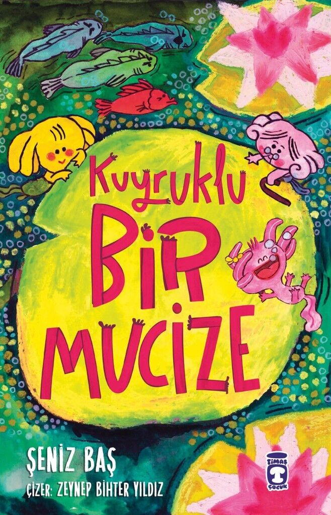 Kuyruklu Bir Mucize ŞENİZ BAŞ