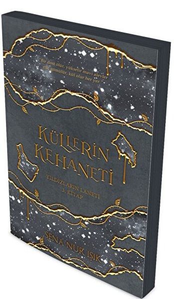 Küllerin Kehaneti Yıldızların Laneti 3. Kitap SENA NUR IŞIK