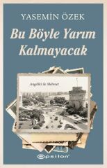 Angeliki ile Mehmet 2 Bu Böyle Yarım Kalmayacak YASEMİN ÖZEK