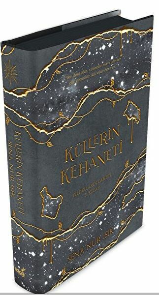 Küllerin Kehaneti Yıldızların Laneti 3. Kitap Ciltli SENA NUR IŞIK