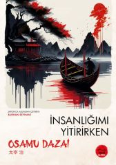 İnsanlığımı Yitirirken Japon Klasikleri OSAMU DAZAİ