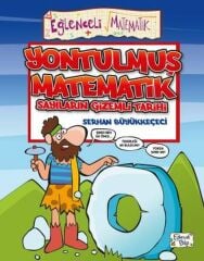 Yontulmuş Matematik - Sayıların Gizemli Tarihi SERHAN BÜYÜKKEÇECİ